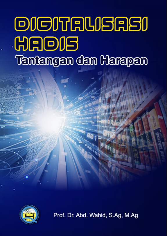 Digitalisasi Hadis: Tantangan dan Harapan